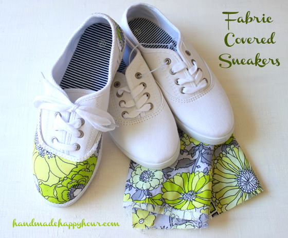Fabric Covered Tennis Shoes made with Mod Podge - CATHIE FILIAN's Handmade  Happy Hour